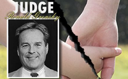 Judge Ronald Grensky tears apart families